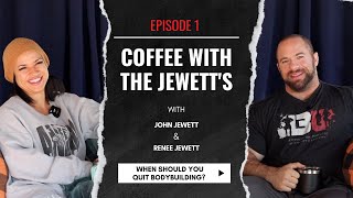 Too Old...Time to Quit? - Coffee with the Jewett's - Episode 1