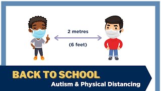 Autism and physical distancing