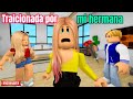 TRAICIONADA POR MI HERMANA | Brookhaven rp | Mini Pelicula - Historia de Roblox