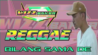 WIZZ BAKER Bilang Sama DE Remix OFFICIAL MUSIC VIDEO Bilang Sama Dia Remix lagu lirik timur