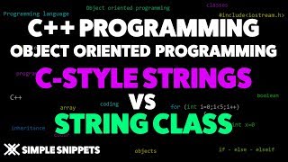 Strings in C++ | C-Style strings vs String Class in C++