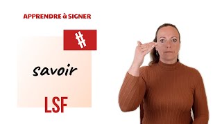 Signer SAVOIR en LSF (langue des signes française). Apprendre la LSF par configuration