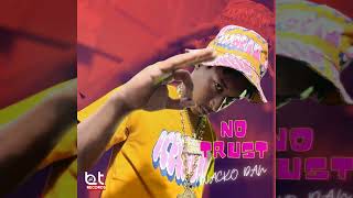 Wacko Dan - NO TRUST (Official Audio)