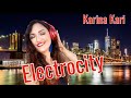 ELECTROCITY - KARINA KARI  (radio edit, lyrics video)