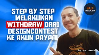 Cara Melakukan Withdraw  dari situs Designcontest ke akun Paypal