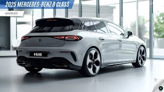 New 2025 Mercedes-Benz B Class Unveiled - small car that the market will accept?