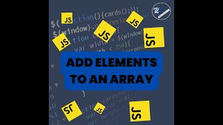 How to Add Elements to An array in JavaScript || Array Methods || JavaScript || Learn JavaScript