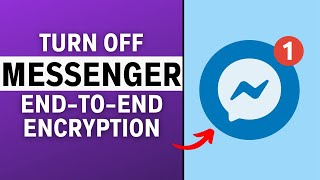How to Turn Off end-to end Encryption on Messenger App (EASY)