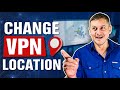 How to Change VPN Location Tutorial ✅