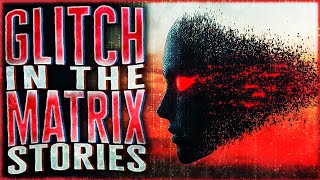 7 True Glitch In The Matrix Stories That Will Have You Experimenting On Insomniacs