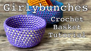 Crochet Basket Easy - Tutorial | Girlybunches