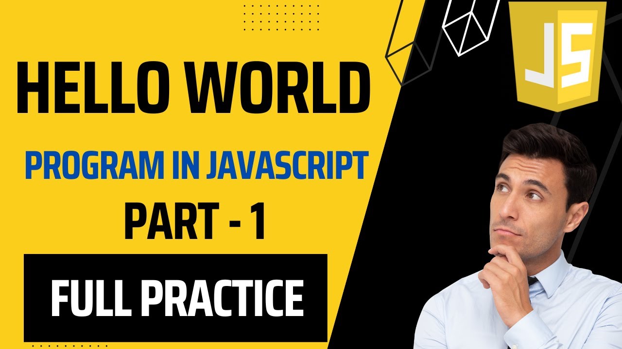 Hello World In JavaScript | Javascript Hello World Program | JavaScript ...