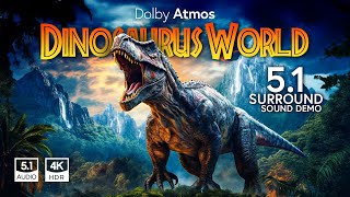 5.1 Surround I Dinosaur World 4K HDR I Dolby Atmos Support