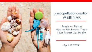 People vs. Plastic: How the UN Plastics Treaty Must Protect Our Health