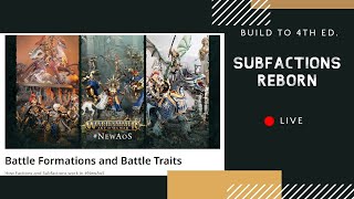 Sub-factions Be Gone! (Sort of) - Road to AOS 4.0