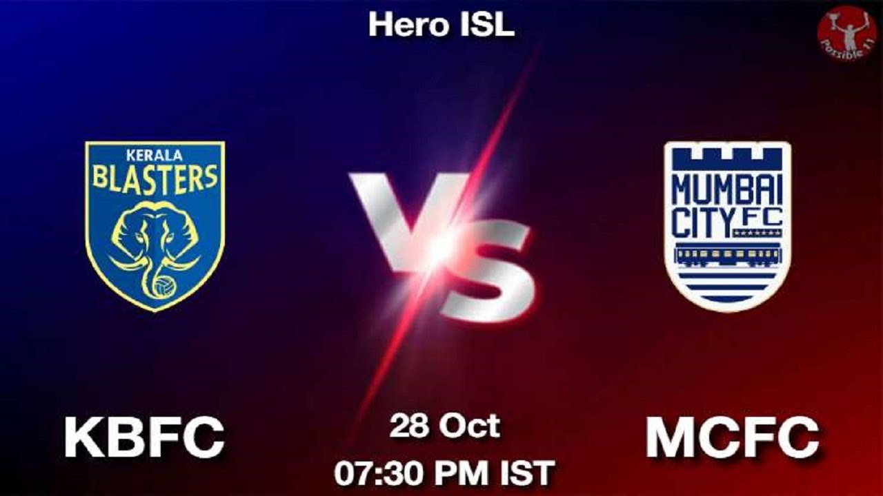 Kerala Blasters FC Vs Mumbai City FC | HERO ISL | 28-10-2022 - YouTube