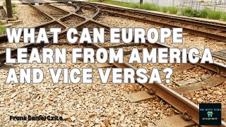 What can Europe LEARN from America and vice-versa #europe #america #podcast