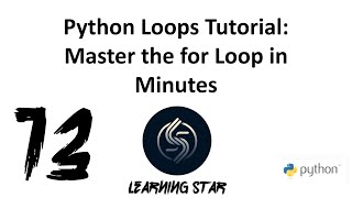 13_ Python Loops Tutorial: Master the for Loop in Minutes ( total time until now =70:44)