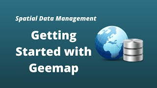 Spatial Data Management Week 3: Getting Started with Geemap