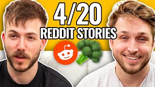The 4/20 Episode | Reading Reddit Stories