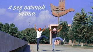 4 yaar bhangra dance video | parmish verma| latest punjabi songs 2019