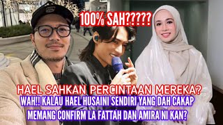 SAH FATTAH BERCINTA DENGAN AMIRA OTHMAN? INI PENGAKUAN HAEL HUSAINI SENDIRI?😍🤭🤲🥹🤍