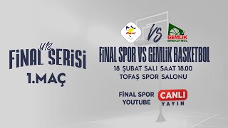 U18 Final Serisi 1. Maç: Final Spor - Gemlik Basketbol