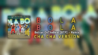 CHA-CHA | Bola - Bola X Elzio Lihat Mama || Betran_OnTheBeat [BTP]🔥