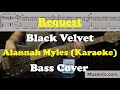 Black Velvet - Alannah Myles (Karaoke) - Bass Cover - Request