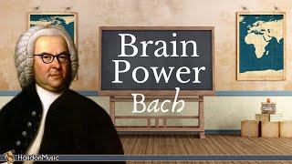 Bach - Classical Music for Brain Power