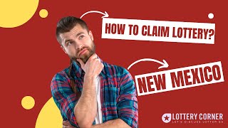 Claiming Your New Mexico Lottery Prize: A Winning Guide by Lottery Corner!