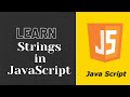 Lec 9. Strings in JavaScript in Hindi | String Methods in JavaScript | Code For Life