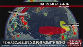 Tracking the Tropics: 3 disturbances being monitored as Nicholas continues to batter Gulf Coast