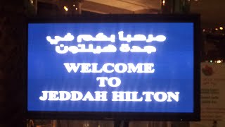 Jeddah Hilton , Saudi Arabia