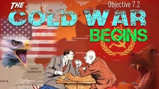 Objective 7.2 -- The Cold War Begins