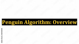Penguin Algorithm: Overview