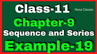 Example19 Chapter 9 Class 11 Math || Example19 Class11 Ch9 NCERT Math || Chapter 9 Example19 Class11