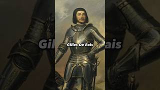 Gilles De Rais The Medieval Serial Killer