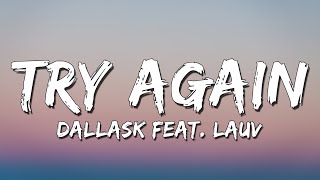 DallasK - Try Again feat. Lauv (4k Lyrics Video)