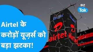 Airtel ने करोड़ों यूज़र्स को दिया बड़ा झटका! | Telecom News | BIZ Tak