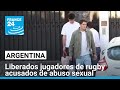 Argentina: liberados jugadores de rugby franceses acusados de presunto abuso sexual • FRANCE 24