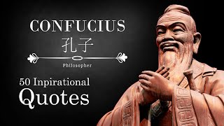 Confucius Quotes that Still Ring True | Confucius Quotes Funny | Life Changing Confucius Quotes