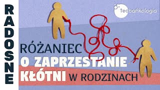 Różaniec Teobańkologia o zaprzestanie kłótni w rodzinach 18.01 Sobota