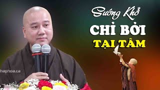 Sướng Khổ Tại Tâm