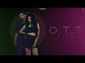 OTT - Over the Top : Heera | Latest Punjabi Songs | New Punjabi Song 2022 |  Blue Blood Picture