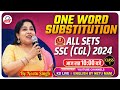 ONE WORD SUBSTITUTION | ALL SETS SSC (CGL) 2024 | आज रात 10 बजे || BY NEETU MAM @NeetuSinghEnglish