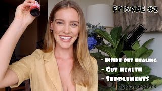 I healed my Acne & body naturally | Episode 2 | Gut health & Supplements | Georgia Gibbs