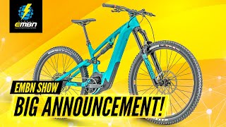 Our Exciting New Bike Partner! | EMBN Show 294