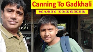 Canning to Gadkhali journey by magic vehicle or trekker.