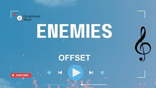 Offset - Enemies (Lyrics)